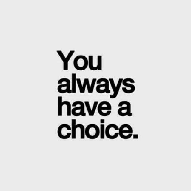 you-always-have-a-choice